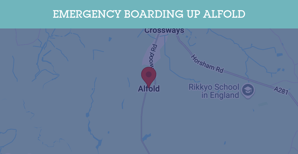 Emergency Boarding Up Services in Alfold - Guildford