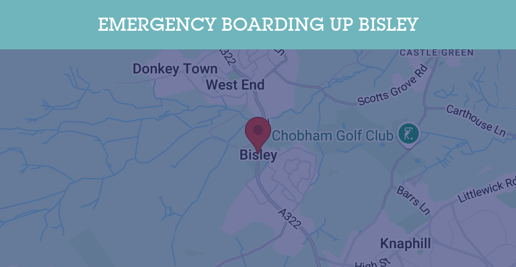 Emergency Boarding Up Services in Bisley - Guildford