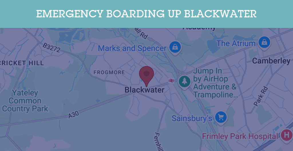 Emergency Boarding Up Services in Blackwater - Guildford