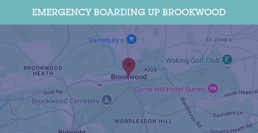 Emergency Boarding Up Services in Brookwood - Guildford