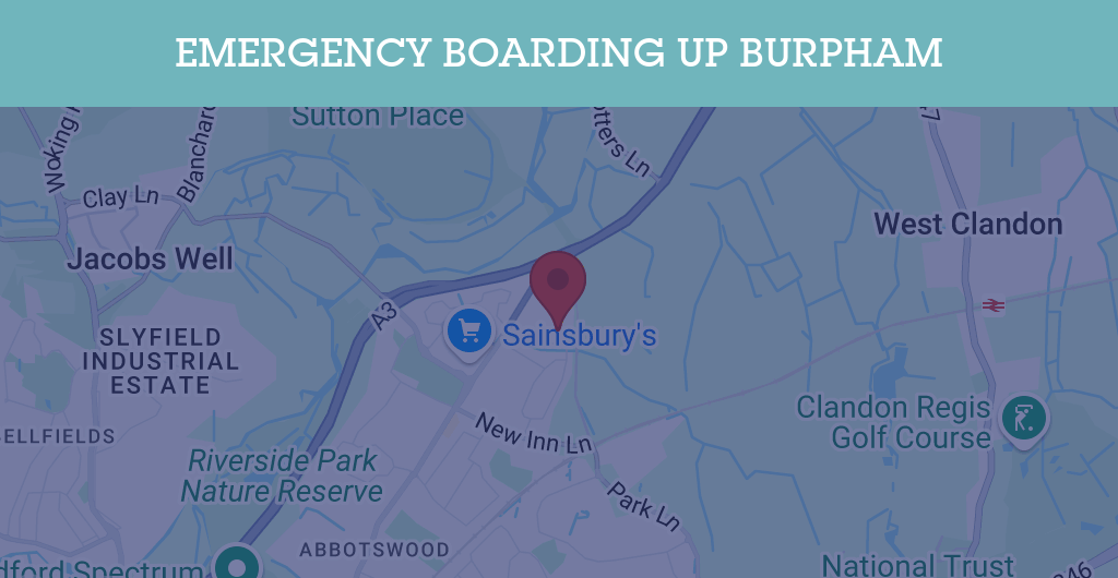 Emergency Boarding Up Services in Burpham - Guildford