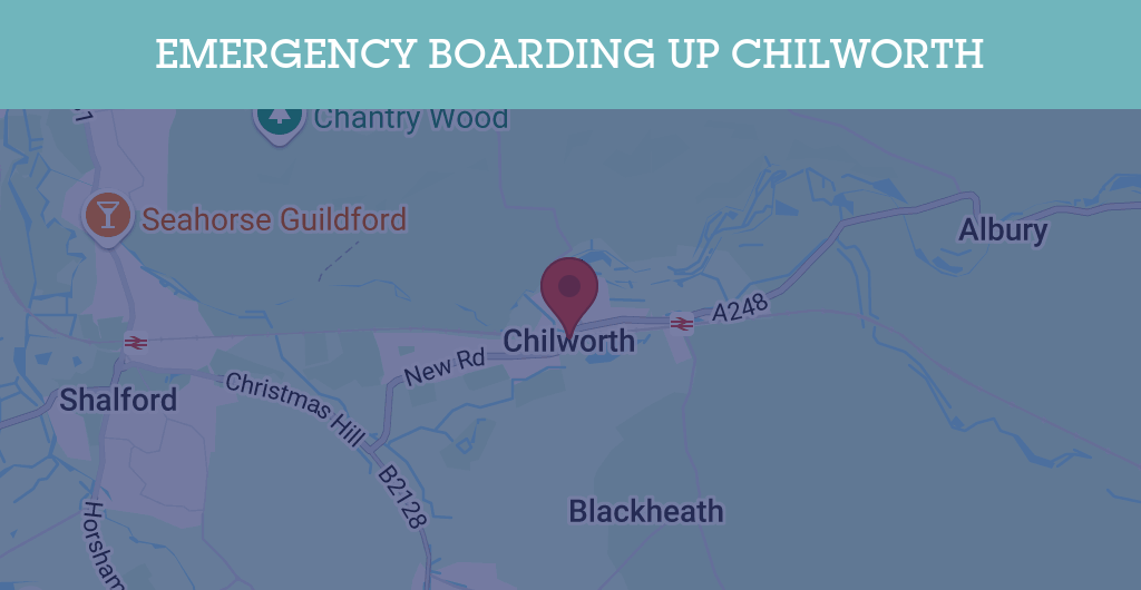 Emergency Boarding Up Services in Chilworth - Guildford