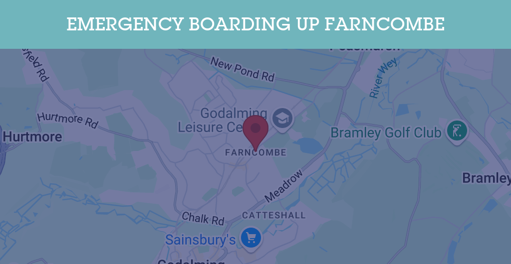 Emergency Boarding Up Services in Farncombe - Guildford