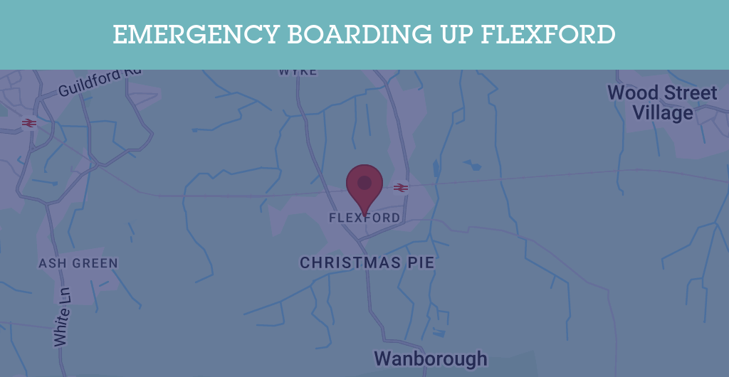Emergency Boarding Up Services in Flexford - Guildford