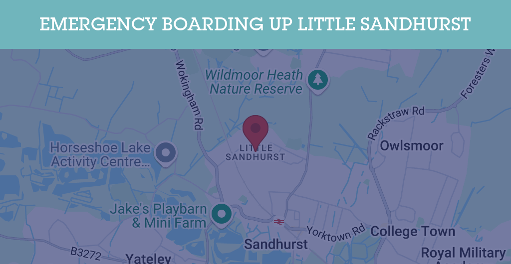 Emergency Boarding Up Services in Little Sandhurst - Guildford