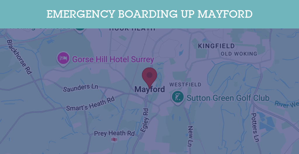 Emergency Boarding Up Services in Mayford - Guildford