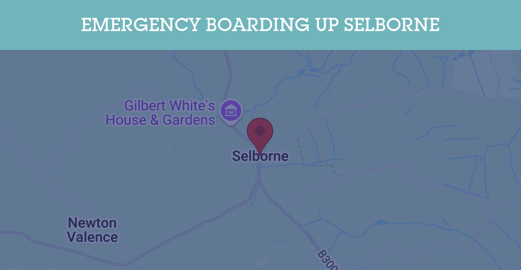 Emergency Boarding Up Services in Selborne - Guildford