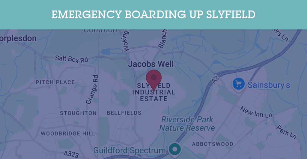 Emergency Boarding Up Services in Slyfield - Guildford