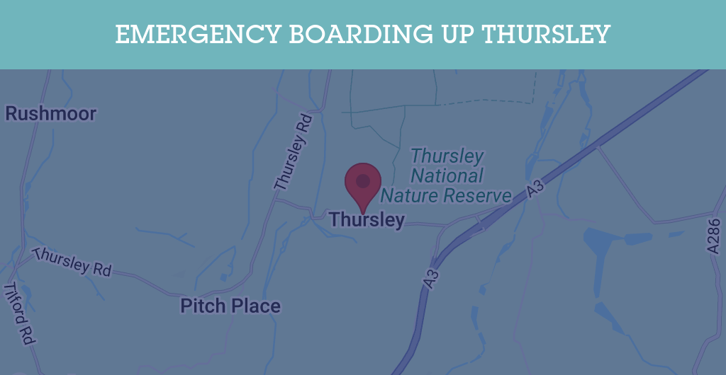 Emergency Boarding Up Services in Thursley - Guildford
