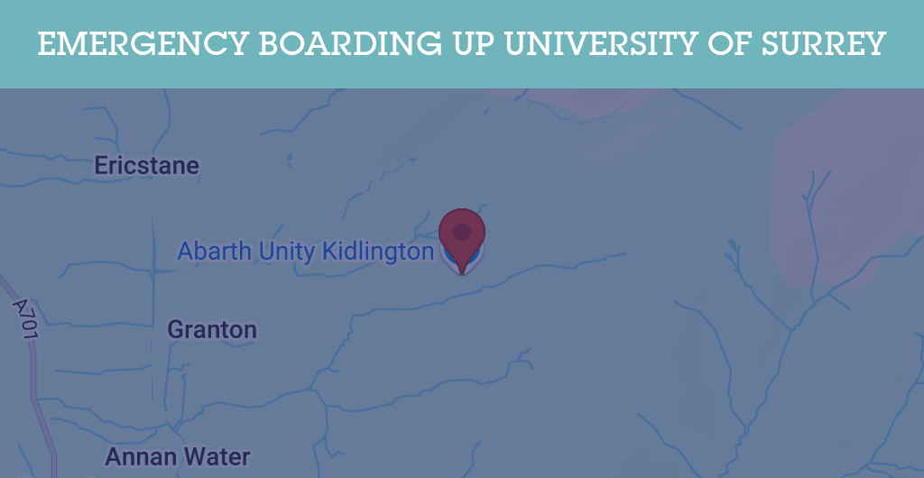 Emergency Boarding Up Services in University of Surrey - Guildford