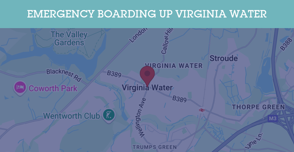 Emergency Boarding Up Services in Virginia Water - Guildford