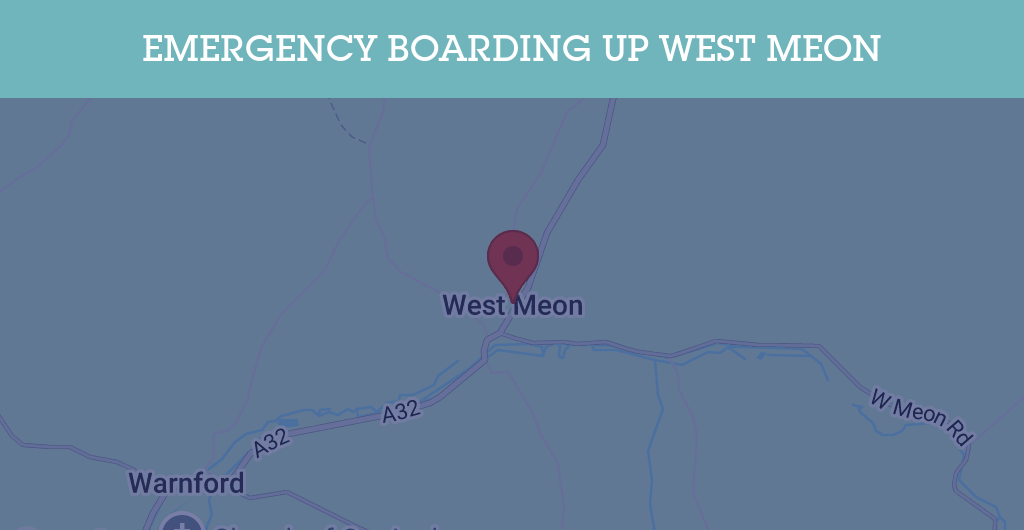 Emergency Boarding Up Services in West Meon - Guildford