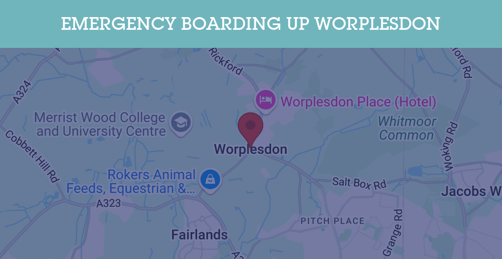 Emergency Boarding Up Services in Worplesdon - Guildford