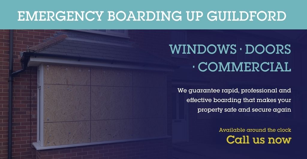 What is Boarding Up? | The Process Explained | Guildford